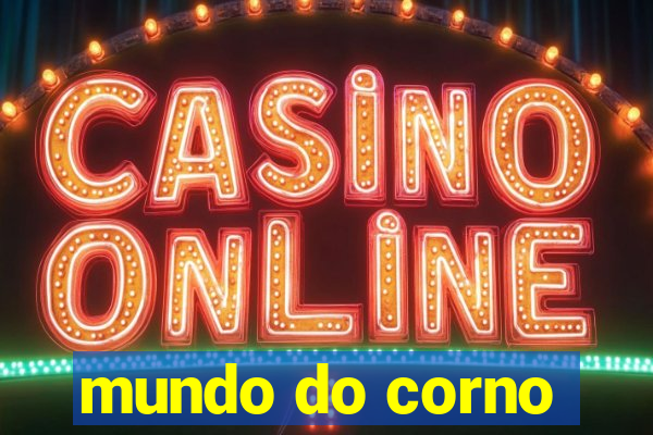 mundo do corno
